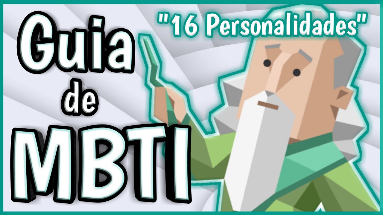 O Que S&atilde;o As 16 Personalidades do MBTI?