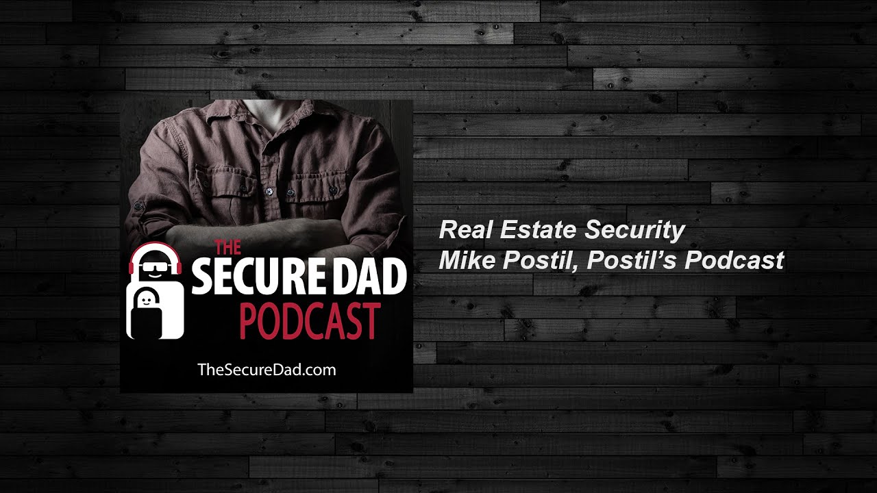 Real Estate Security with Mike Postil