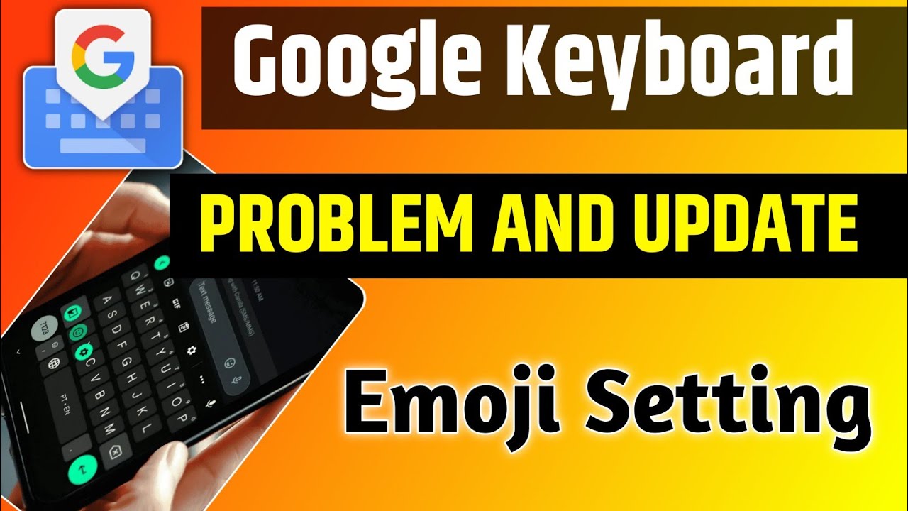 Google keyboard problem | how to google keyboard settings | google keyboard gif not working