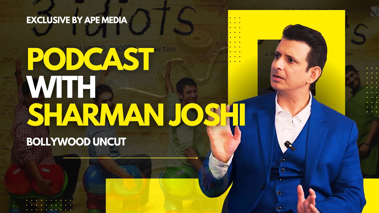 From 3 Idiots to Today: Sharman Joshi's Untold Journey | Podcast by Ape Media