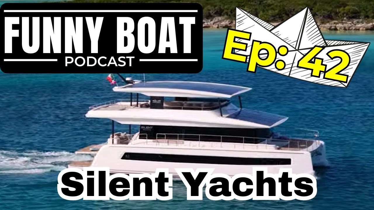 Silent Yachts on the Funny Boat Podcast at Fort Lauderdale Boat Show - ep 42