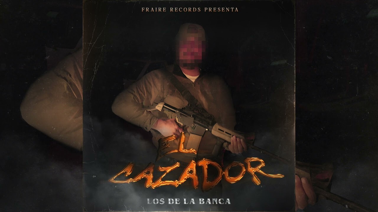 Los De La Banca - El Cazador (audio oficial)