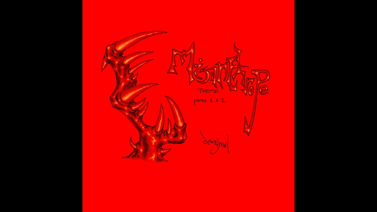 Dagstrail - Misanthrope Theme Parts 1 & 2 (v2)