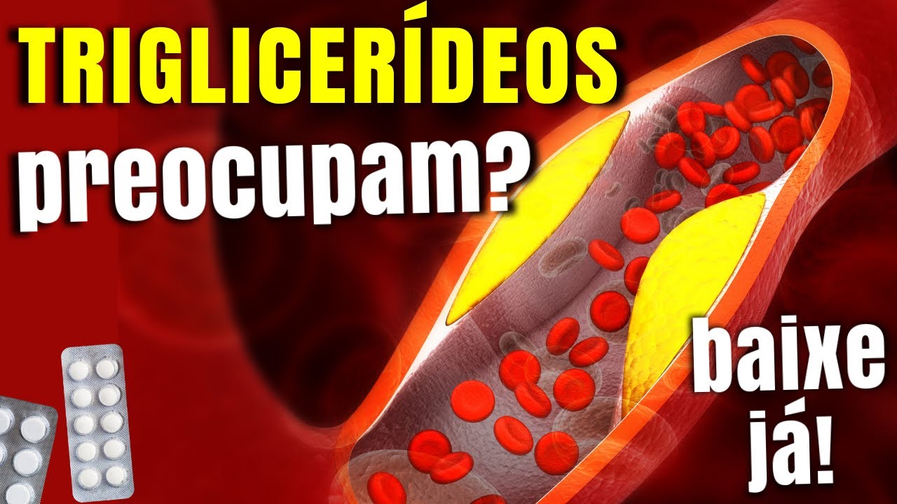 REDUZA OS TRIGLICERÍDEOS SEM MEDICAÇÃO!