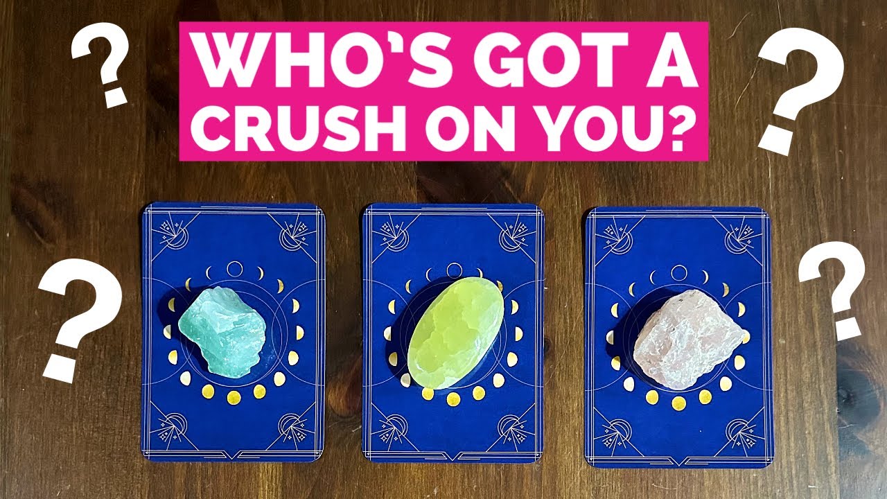 🤭🥰Who’s Got A Crush On You & Will They Reveal Their Feelings?❤️Timeless Pick-A-Card Love Reading❤️