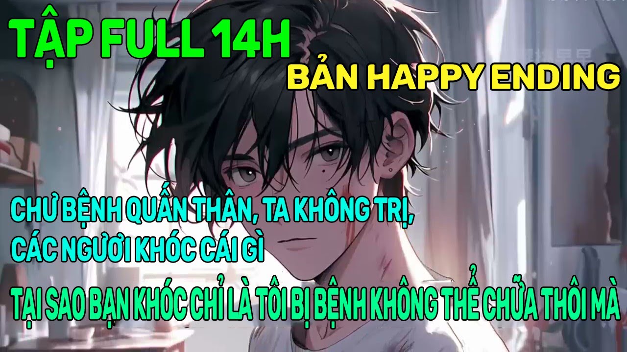 FULL -Thanh niên bị trầm cảm,tâm thần phân liệt và ung thư dạ dày chỉ muốn kết thúc-REVIEW TRUYỆN