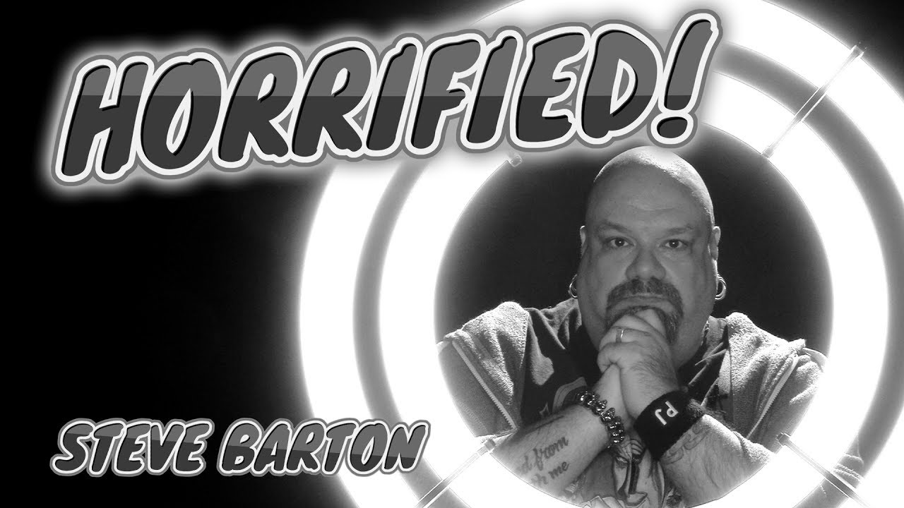 HORRIFIED! Episode 2.22 Steve Barton