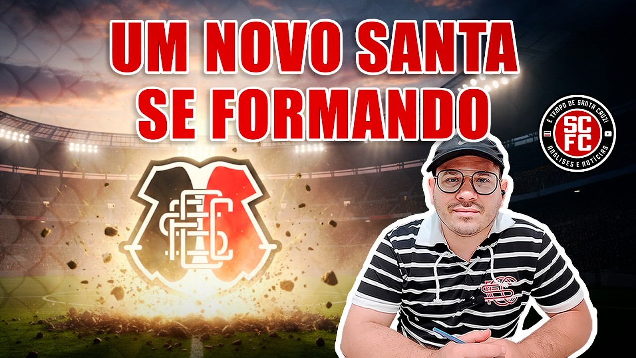 UM NOVO SANTA CRUZ SE FORMANDO.