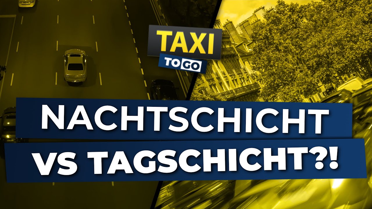 Nachtschicht vs. Tagschicht?! - Der Taxi-Schicht-Check