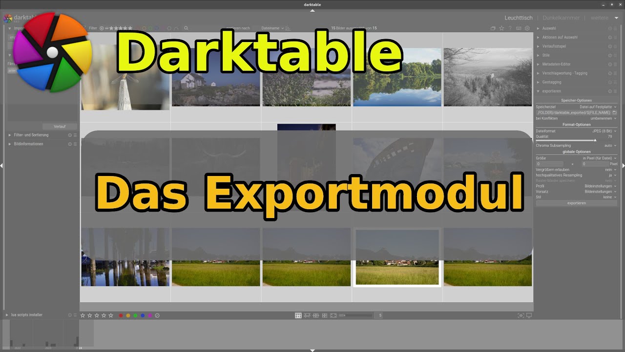 Bilder exportieren aus Darktable, Bildbearbeitung für Anfänger