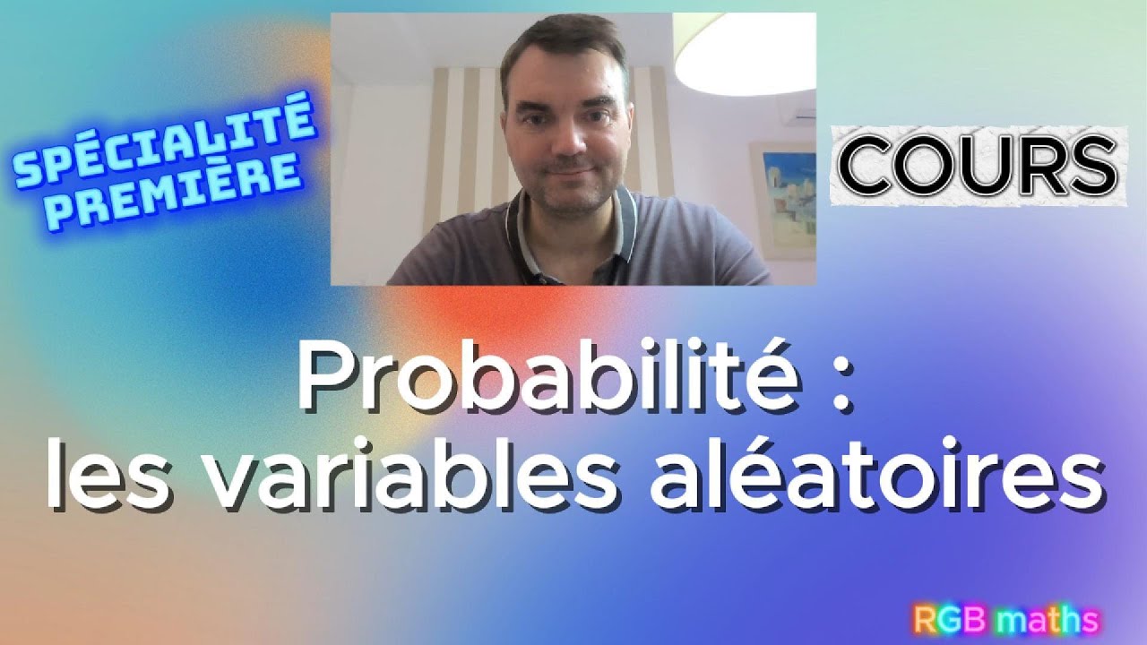 PROBABILITÉ : Variables aléatoires COURS COMPLET