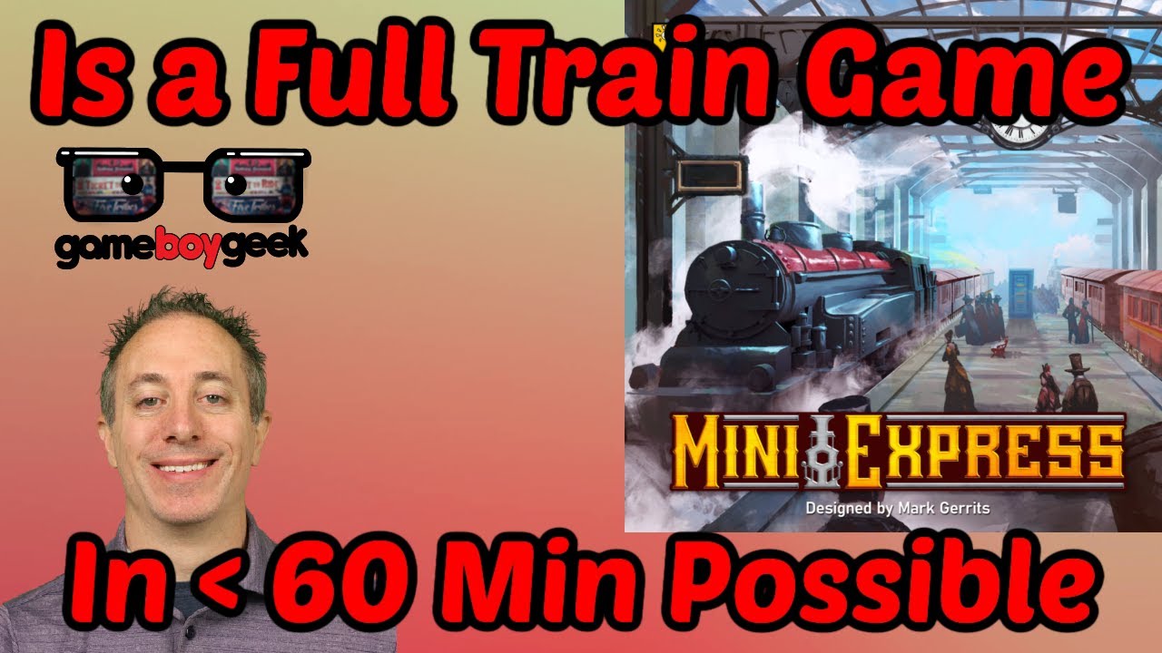 Mini Express Review:  Is a Full Train Game in 60 Min Possible?