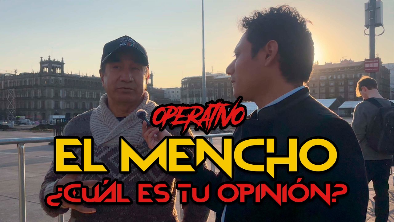 ¿Qué opinan los mexicanos sobre el operativo en donde murio el Mencho?