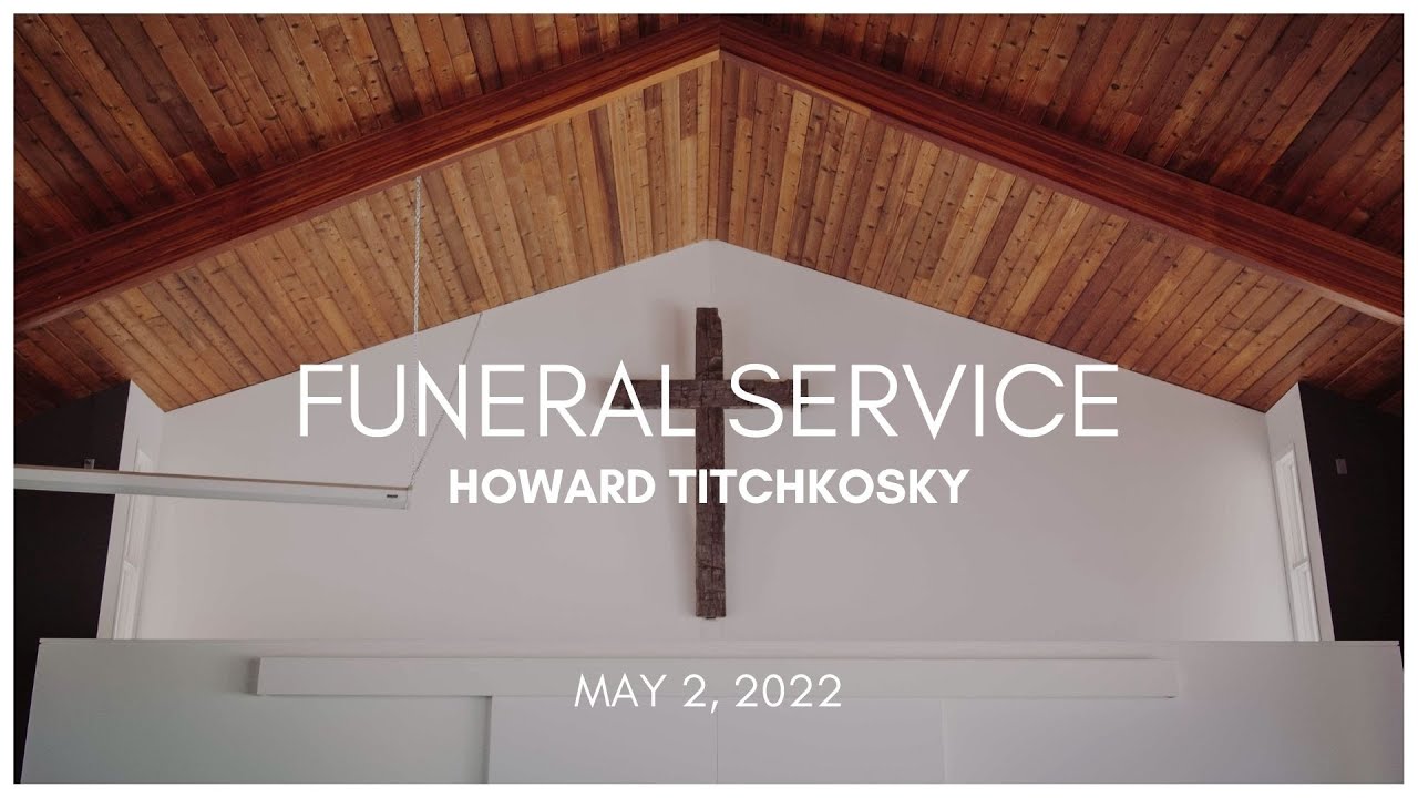 Howard Titchkosky Funeral