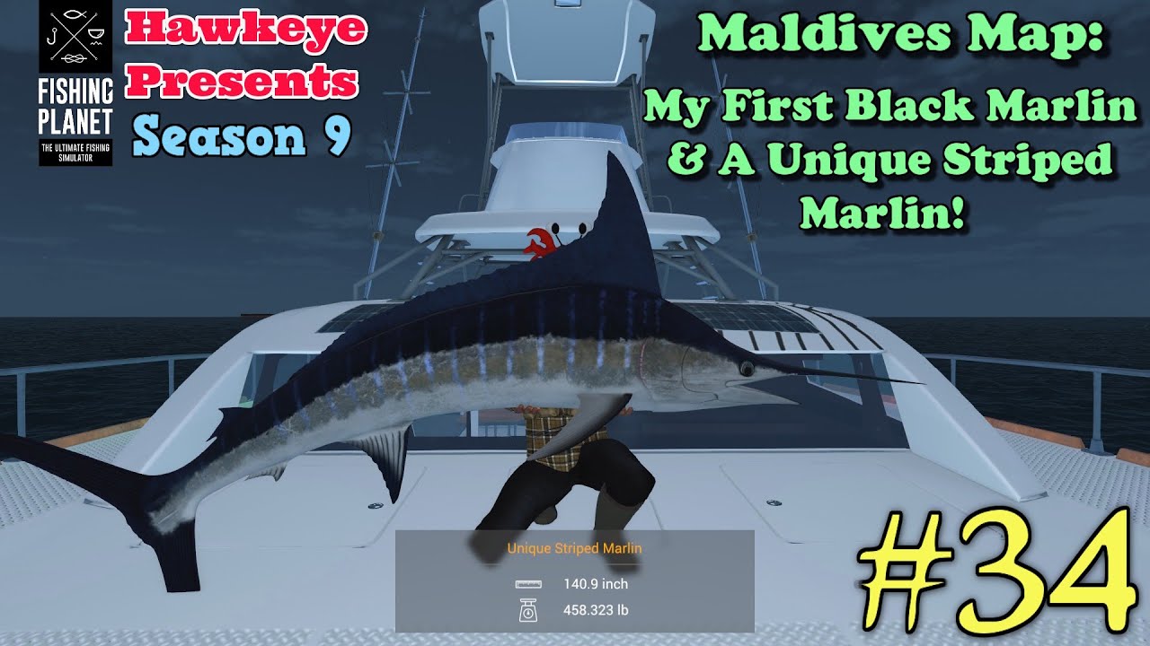 Fishing Planet S9 #34 - Maldives Map: My First Black Marlin & A Unique Striped Marlin!