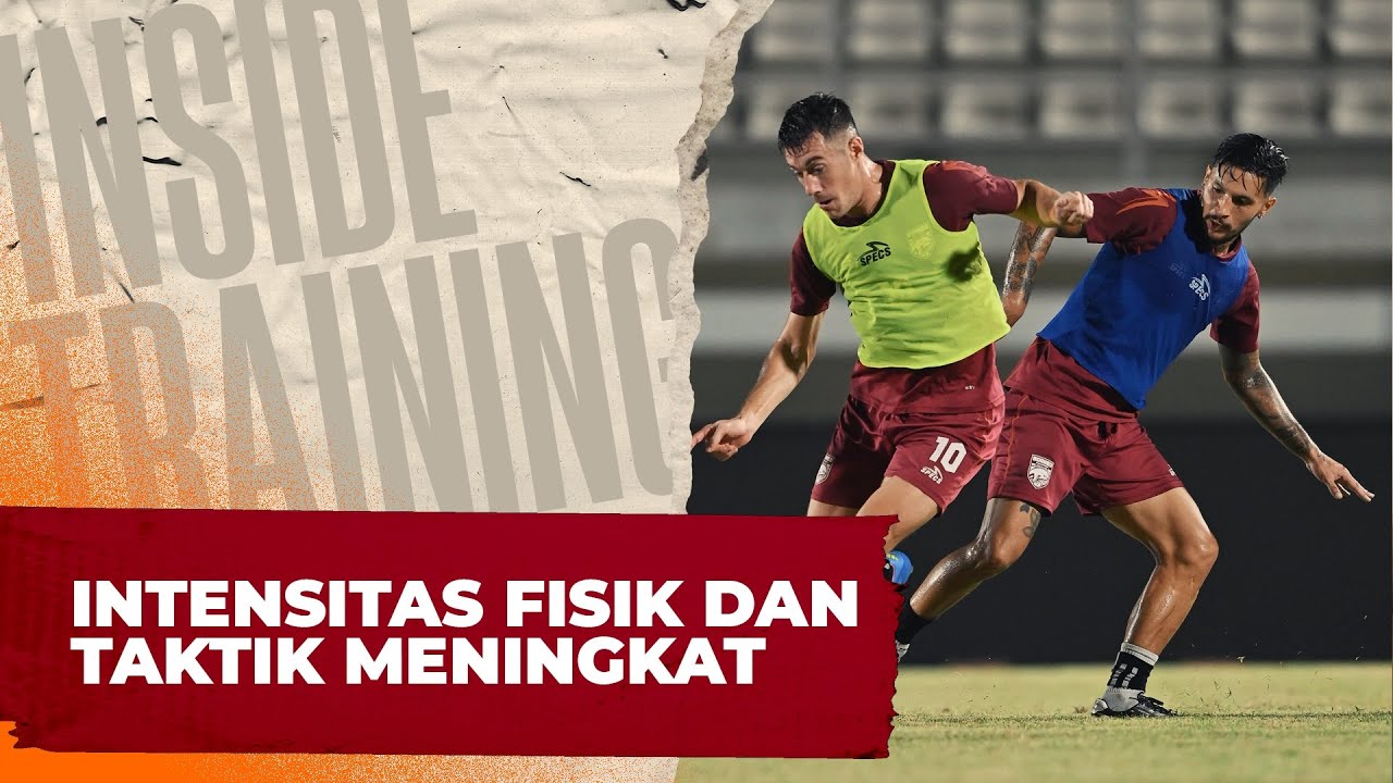 Inside Training | Maksimalkan Setiap Peluang, Bekerja Keras Fokus Sekarang Tertuju Melawan Persib!