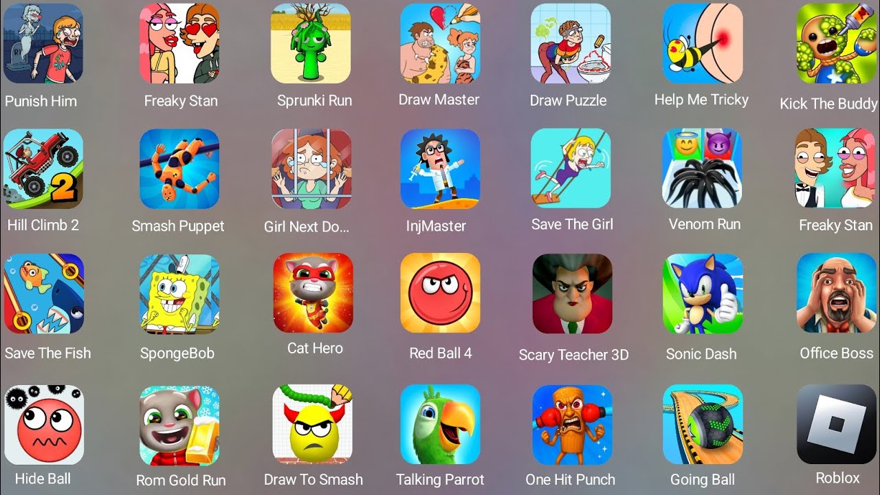Roblox,Punish Him,Freaky Stan,Sprunki Run,Draw Master,Draw Puzzle,Help Out Story,Hill Climb 2