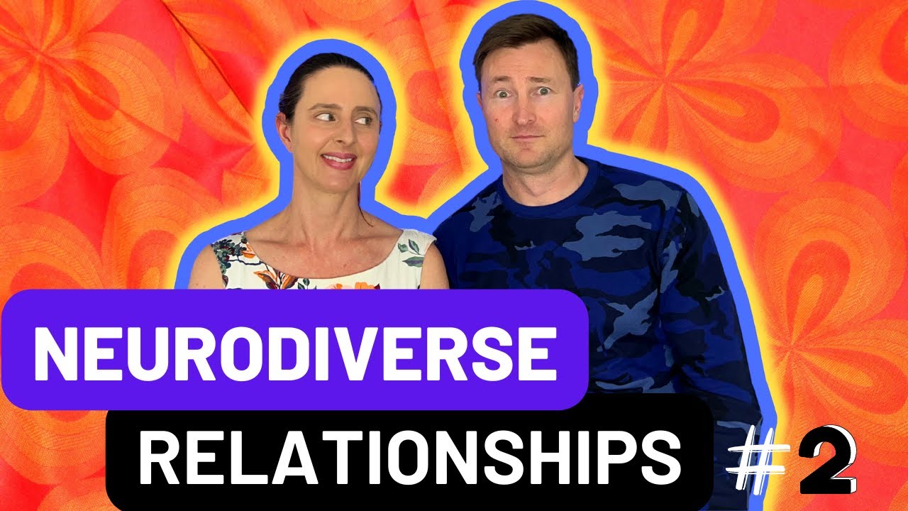 Navigating a Neurodiverse Marriage - Autistic Husband and Neurotypical Wife (Part Two)