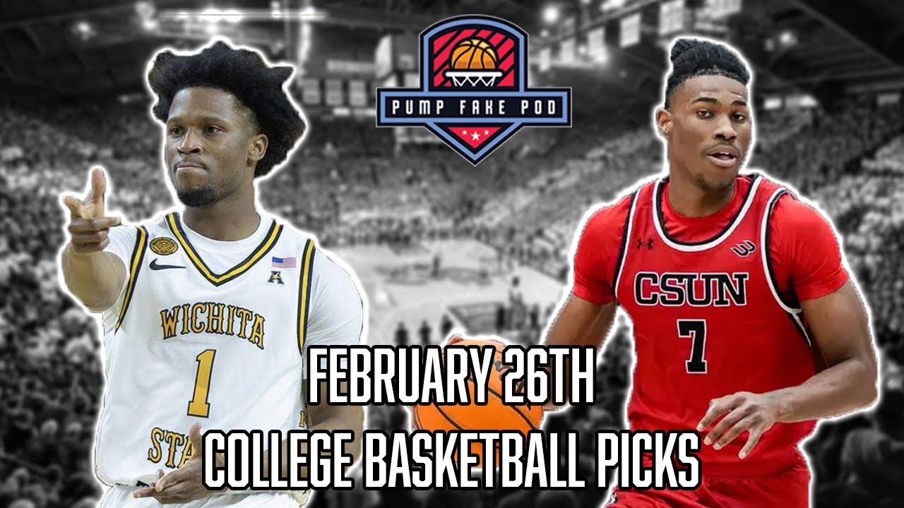 NCAA COLLEGE BASKETBALL PICKS FOR FEBRUARY 26TH