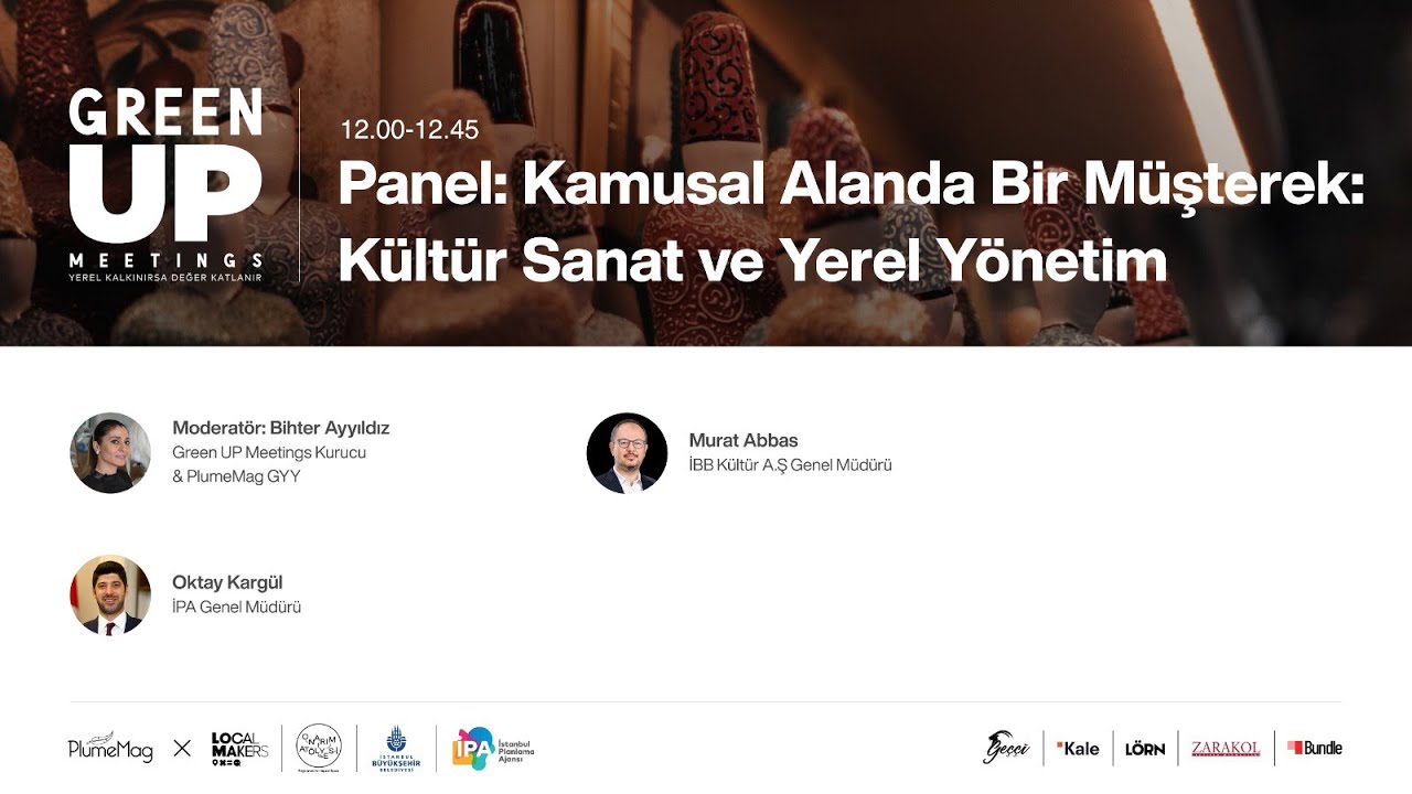 Green Up Meetings No6 : Kamusal Alanda Bir Müşterek: Kültür Sanat ve Yerel Yönetim