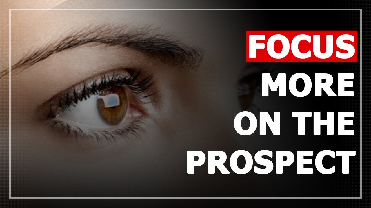 Talk More About Your Prospect Than Your Product