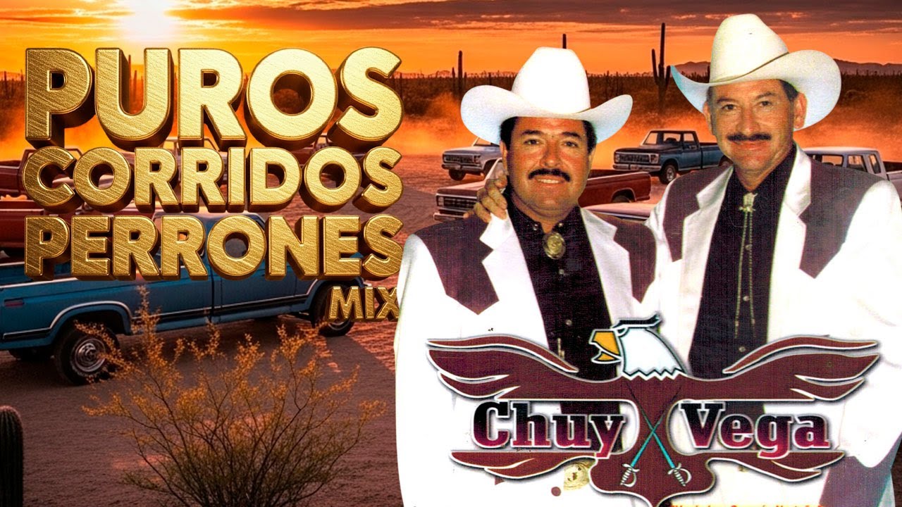 CHUY VEGA Mix 25 Corridos De Hombres Valientes
