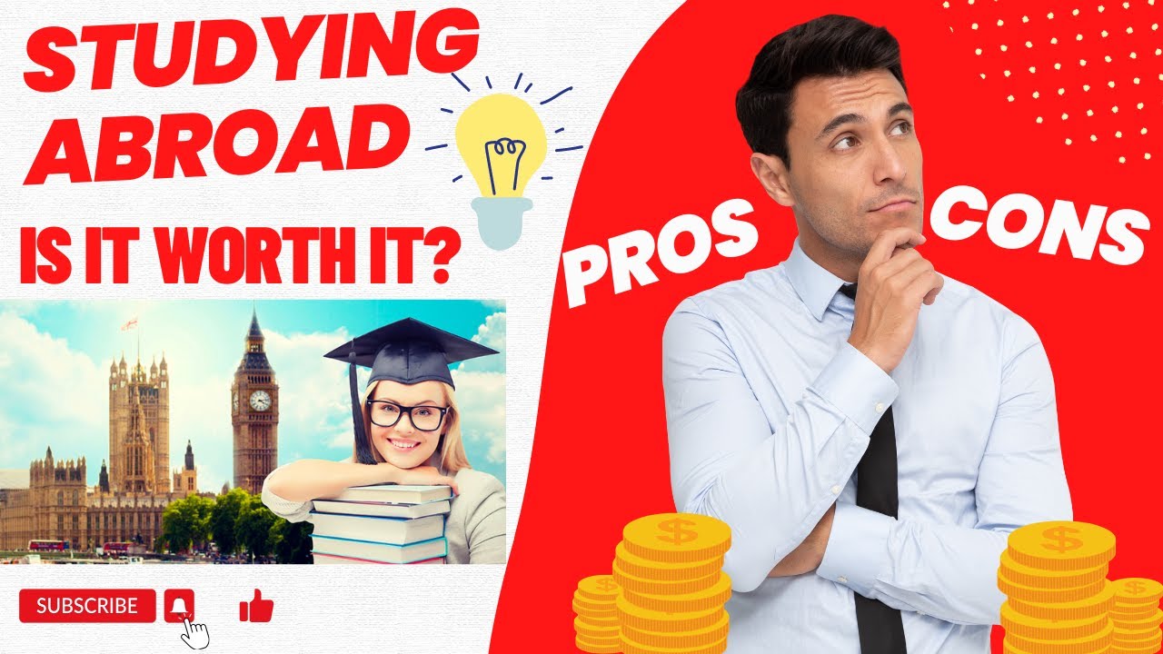 Everything You Need to Know About Studying Abroad | Exploring the Benefits/Challenges: Pros and Cons