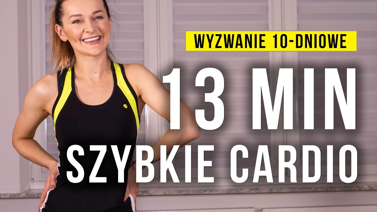 Szybkie CARDIO 13 minut / Wyzwanie 10-dniowe / Monika Kołakowska