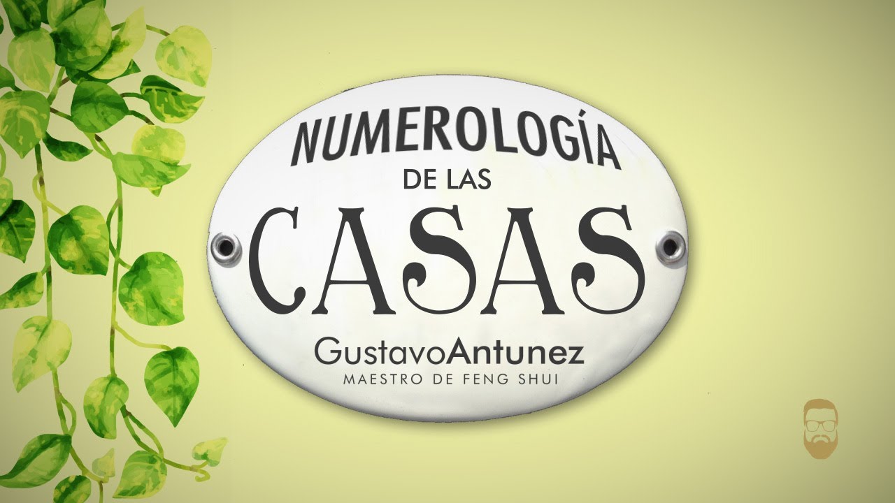 🏠 Significado de los NÚMEROS de tu CASA 2026 (Gustavo Antunez, Maestro de Feng Shui)