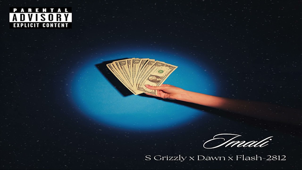 S Grizzly - Imali (ft Dawn & Flash-2812) [Official Audio]