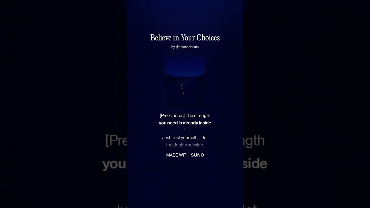 Believe in Your Choices
