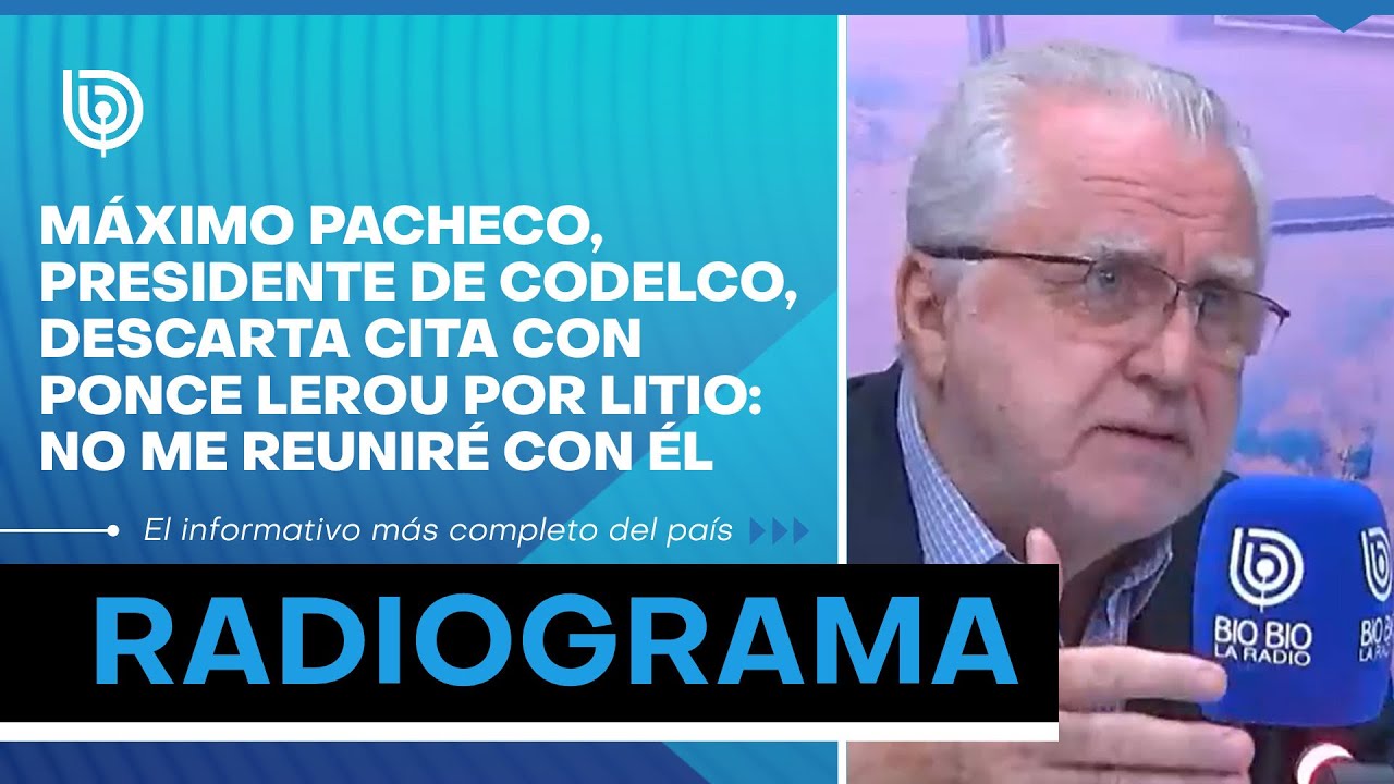 Máximo Pacheco, presidente de Codelco, descarta cita con Ponce Lerou por litio: No me reuniré con él