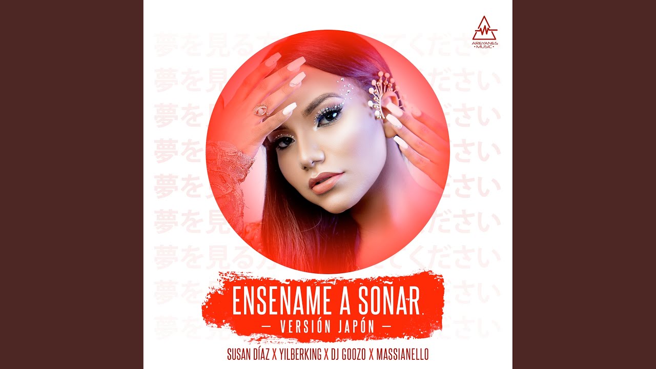 Enséñame a Soñar (Versión Japón)