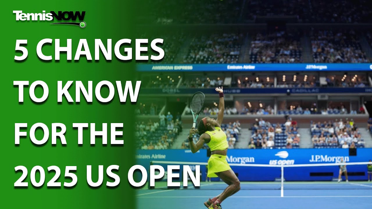 5 Changes To Know For The 2025 US Open