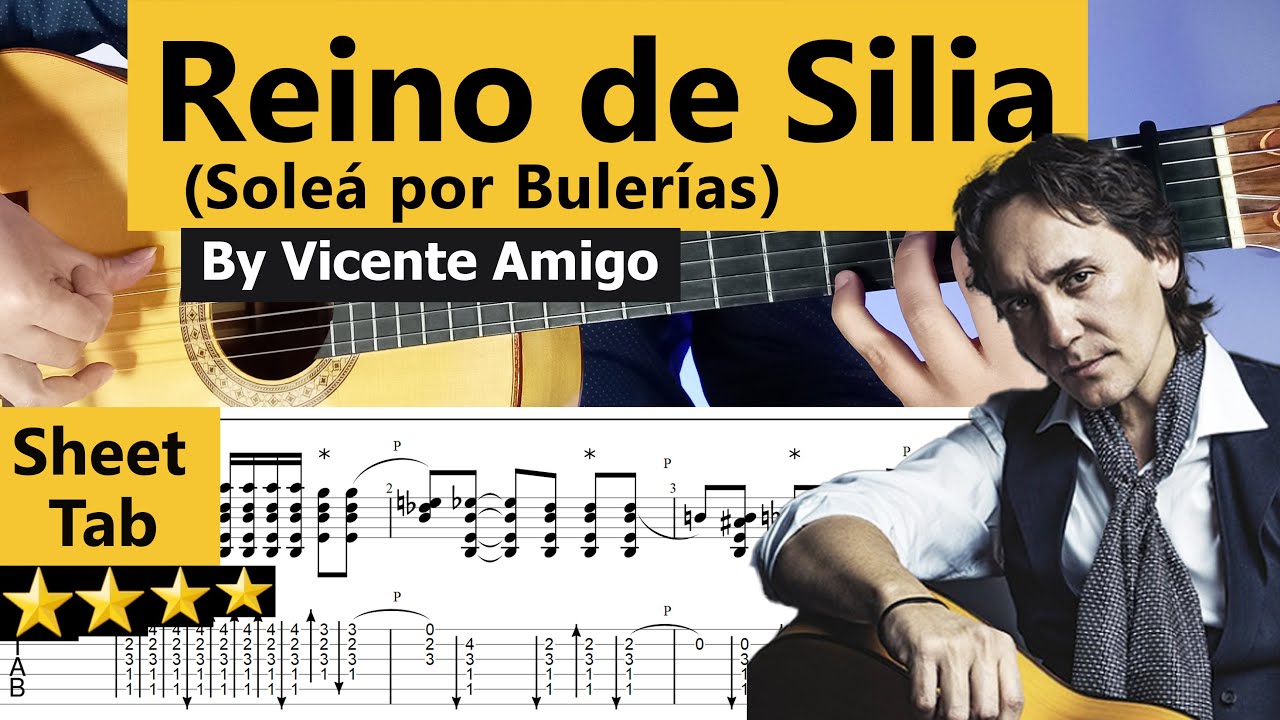 Reino de Silia (Soleá por Bulerías)Tutorial by Vicente Amigo with Sheet & TAB (Full verion)