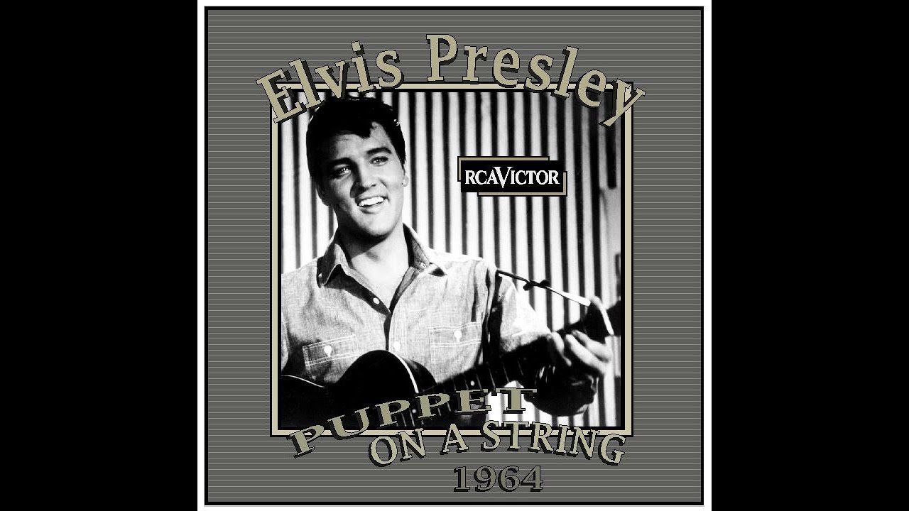 Elvis Presley - Puppet On A String (1964)