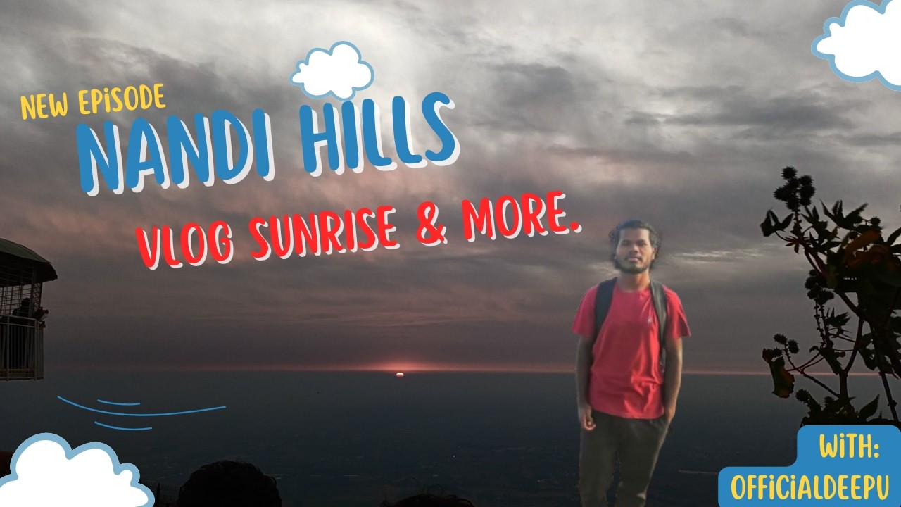 Chikkaballapur Travel Vlog | Nandi Hills Sunrise, Bhoga Nandeeshwara Temple & Kandavara Lake