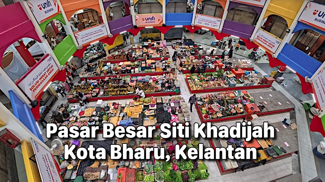 Pasar Besar Siti Khadijah, KB Kelantan