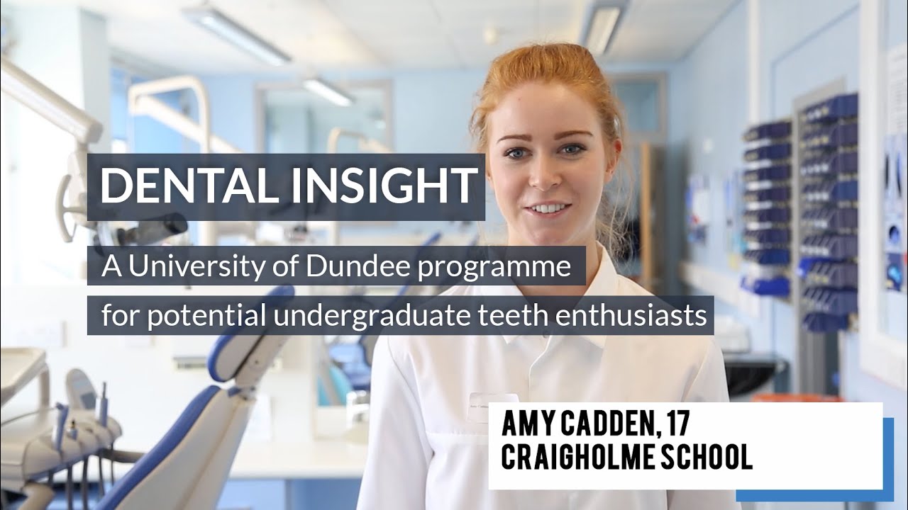 Dental Insight at the University of Dundee