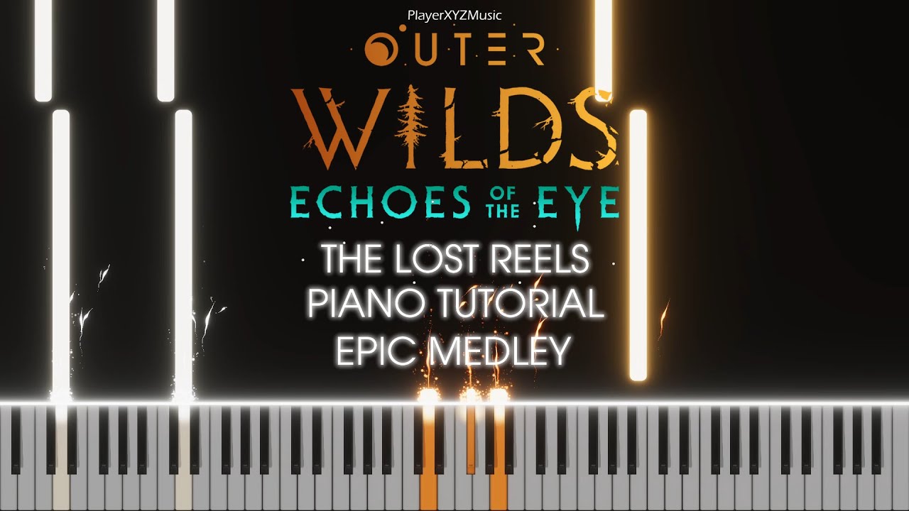 Outer Wilds The Lost Reels - Epic Medley (Piano Tutorial)