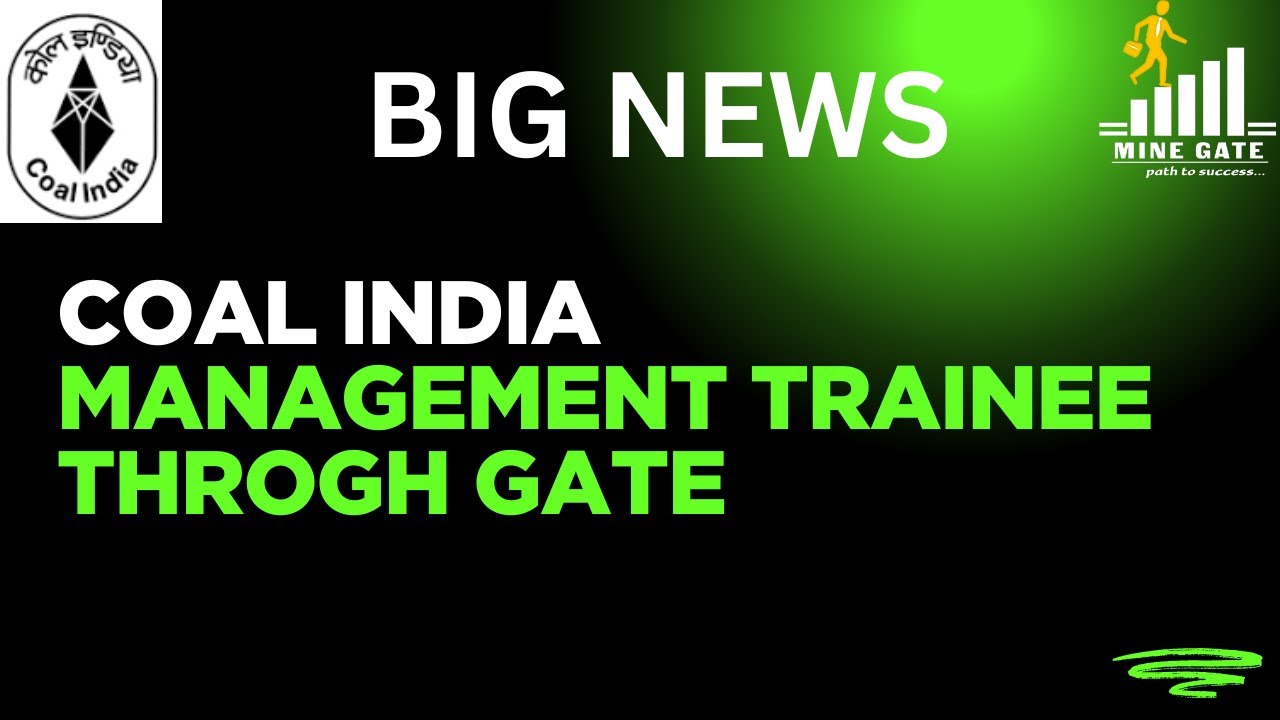 CIL MT 2025 Official Update | Mining via GATE, Others via CBT | Coal India Recruitment 2025