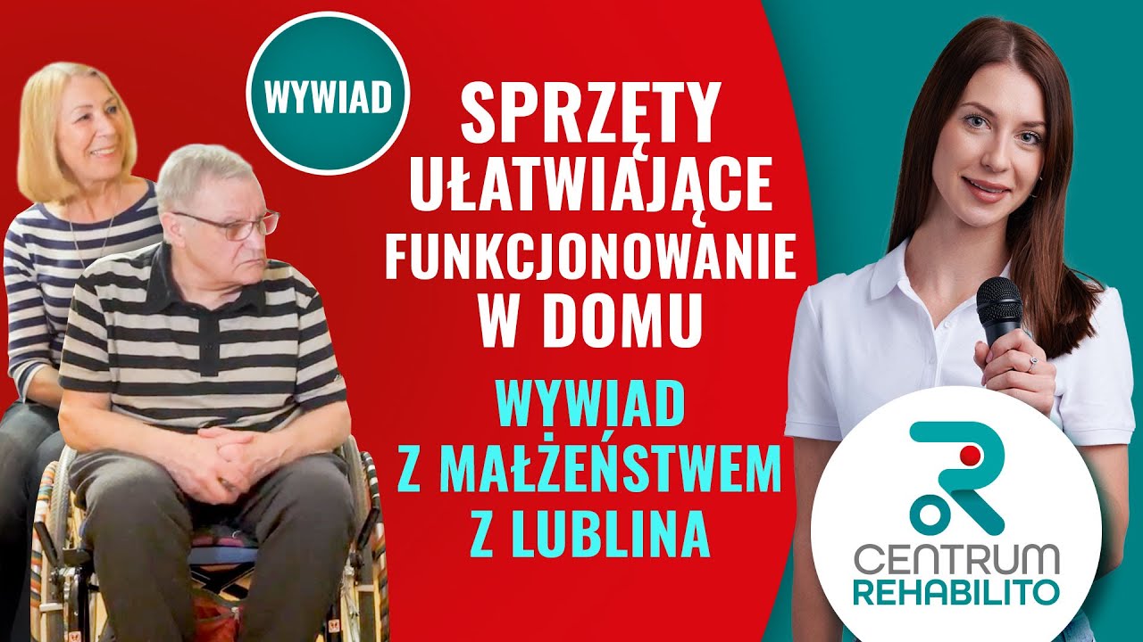 Jak sprzęty z Centrum Rehabilito ułatwiły życie Panu Adamowi i jego żonie.