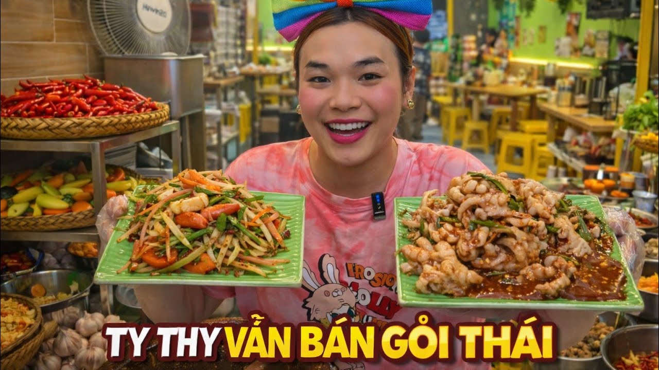 Ty Thy quyết định QUAY LẠI với gỏi ĐU ĐỦ TH&Aacute;I LAN sau thời gian TẬP B&Aacute;N HỦ T&Iacute;U TH&Aacute;I giờ B&Aacute;N CẢ 2 M&Oacute;N