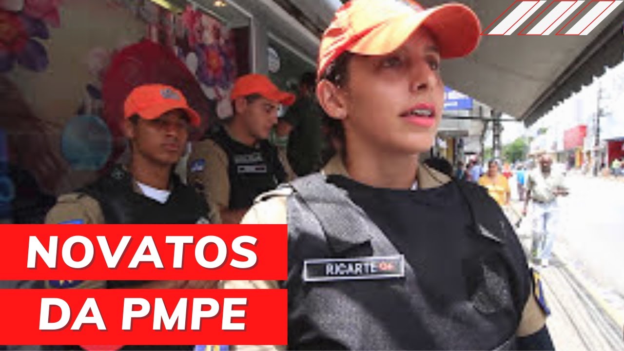 PMs: novatos cumprem estágio nas ruas do Recife
