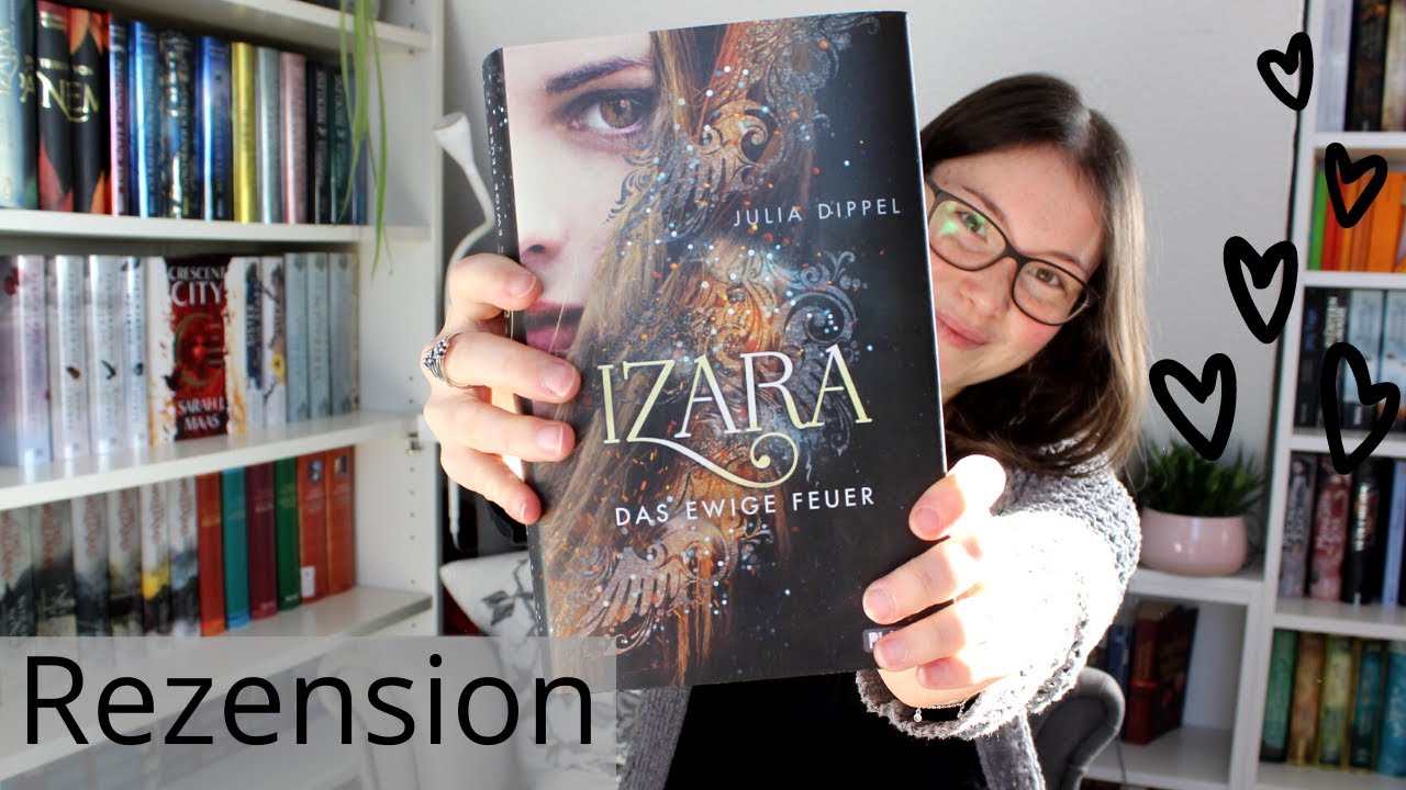 Buchrezension - Izara - das Ewige Feuer - Teil 1 - Julia Dippel - Lillyteratur