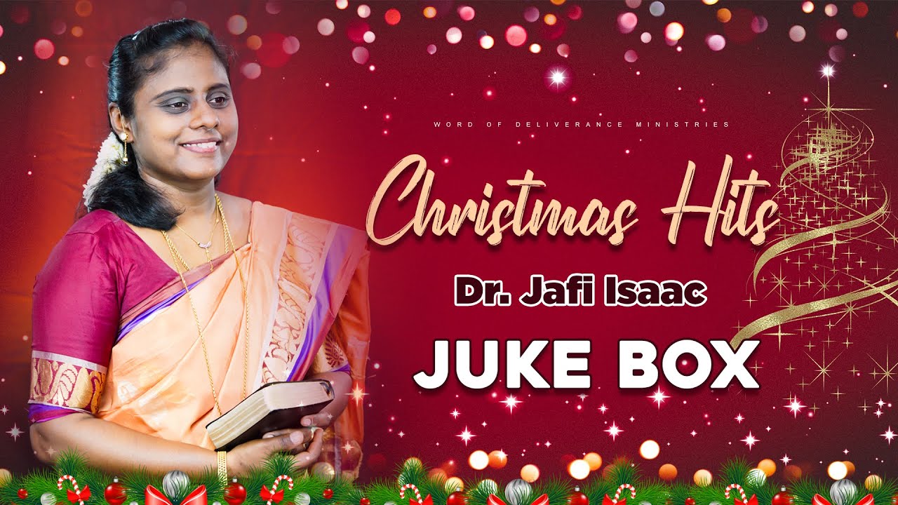 TAMIL CHRISTMAS HIT SONGS | DR. JAFI ISAAC | JUKEBOX