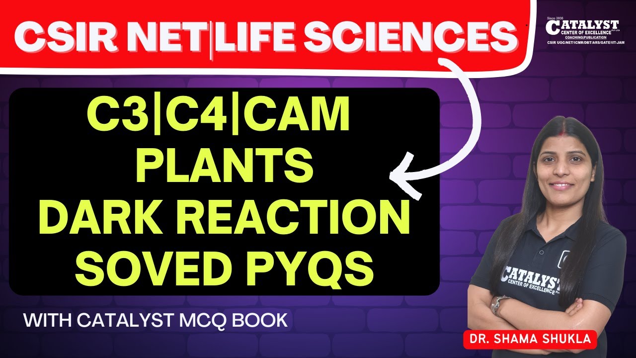 C3|C4|CAMPlant Dark Reaction Solved PYQs|CSIR NET Life sciences | CATALYST MCQ Practice book