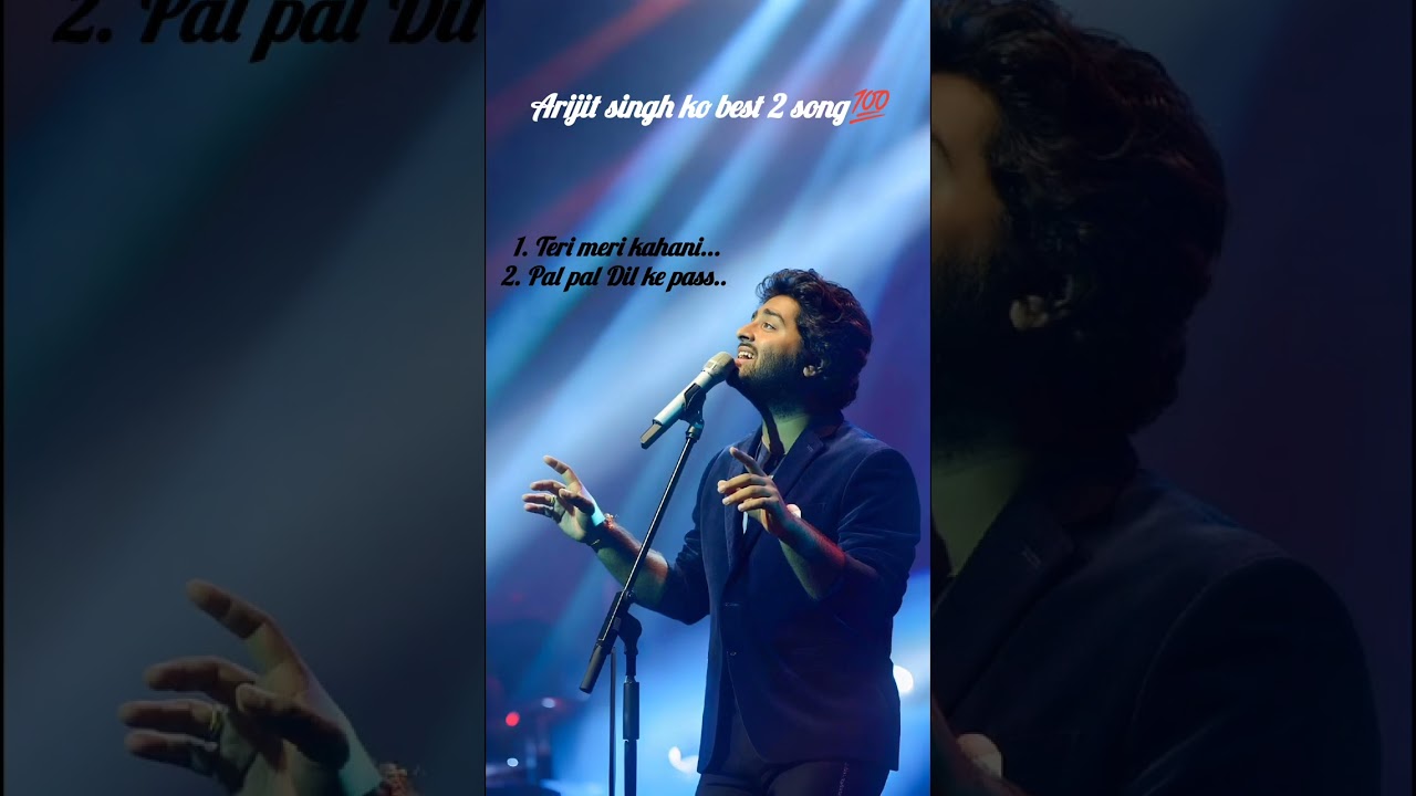 Arijit singh ko best 2 song💯 Teri meri kahani, pal pal dil ke pass#viral #shorts #shortvideo #song 