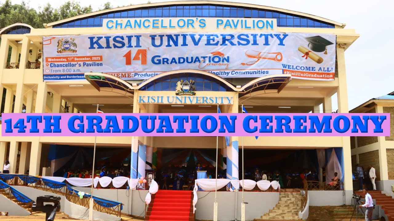 KISII UNIVERSITY 14TH GRADUATION CEREMONY