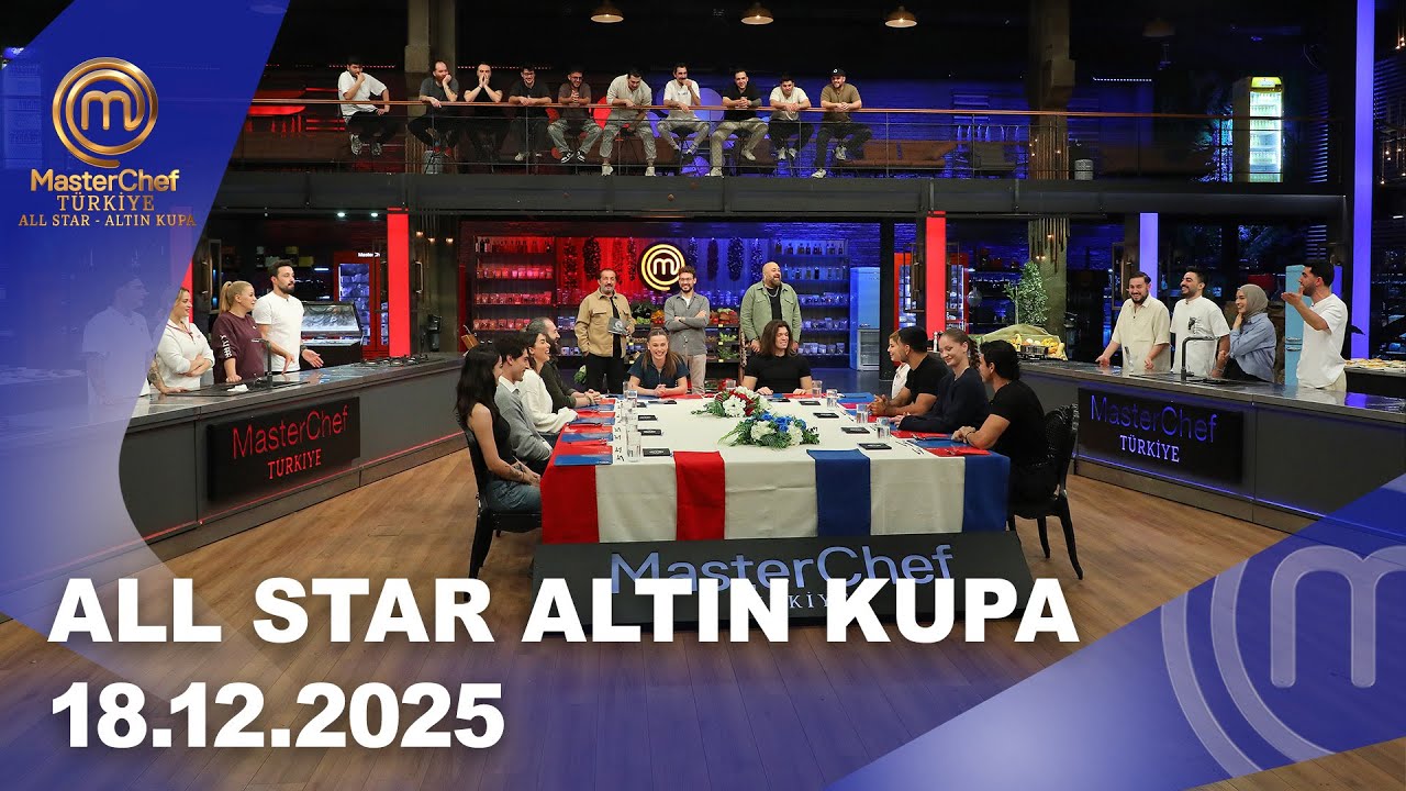 MasterChef T&uuml;rkiye All Star Altın Kupa | 18.12.2025 ‪@masterchefturkiye